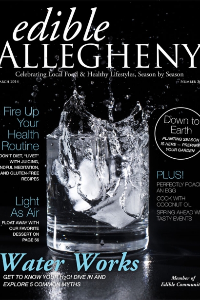 Edible Allegheny March 2014, Issue 36 Cover